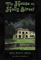 The House on Holly Street 080349369X Book Cover