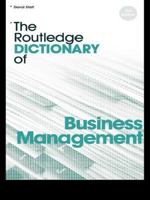 The Routledge Dictionary of Business Management (The Routledge Dictionaries) 0415328195 Book Cover
