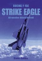 Boeing F-15E Strike Eagle: All-Weather Attack Aircraft 1840373784 Book Cover