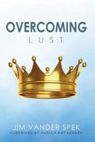 Overcoming Lust 1619040522 Book Cover