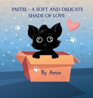 Pastel: a soft and delicate shade of love B0CY4R65F2 Book Cover