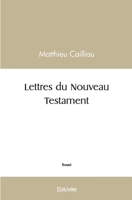 Lettres du Nouveau Testament (French Edition) 2414510900 Book Cover