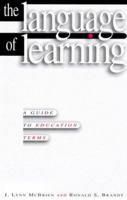 The Language of Learning: A Guide to Education Terms 0871202743 Book Cover