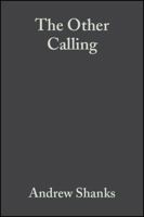 The Other Calling: Theology, Intellectual Vocation and Truth 1405157666 Book Cover