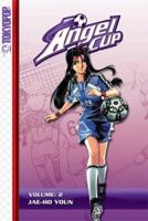 Angel Cup Volume 2 (Angel Cup) 159532304X Book Cover