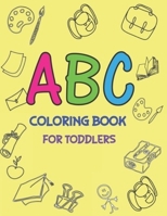 ABC coloring book for toddlers: Fun with Numbers, Letters, Shapes, Colors, and Animals 60 page 8.5*11 B088BBKDQB Book Cover