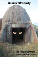 Bunker Mentality 1548092215 Book Cover