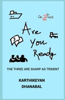 Are You Ready: The Three Are Sharp as Trident B08VCJ1Q1Q Book Cover