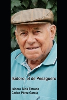 Isidoro, el de Pesaguero (Spanish Edition) B0DTQ4NGZ7 Book Cover