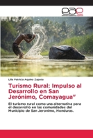 Turismo Rural: Impulso al Desarrollo en San Jerónimo, Comayagua" (Spanish Edition) 6202127287 Book Cover