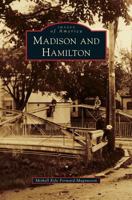 Madison and Hamilton (Images of America: New York) 073857676X Book Cover