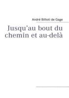 Jusqu’au bout du chemin et au-delà 2810600724 Book Cover