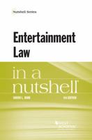 Entertainment Law in a Nutshell (Nutshell Series)