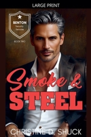 Smoke and Steel (Benton Security Services) B0GKG1XHPS Book Cover