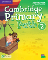 Cambridge Primary Path Level 2 Activity Book with Practice Extra 1108671918 Book Cover