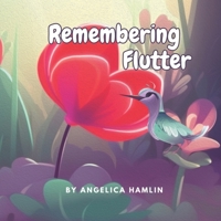 Remembering Flutter: A Whimsical Wisdom story for kids about loss and grief. B0C87F9GSQ Book Cover