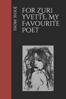 For Zuri Yvette, My Favourite Poet B09484NVRS Book Cover