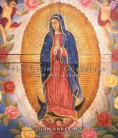 The Virgin of Guadalupe: Art and Legend 1423624718 Book Cover