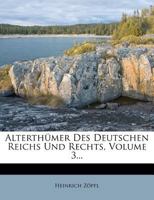 Alterthümer Des Deutschen Reichs Und Rechts, Volume 3... 1246505363 Book Cover