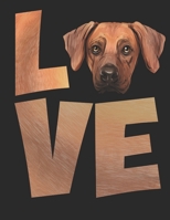 Love: Planner Weekly and Monthly for 2020 Calendar Business Planners Organizer For To do list 8,5“ x 11“ with Rhodesian Ridgeback Dog Doglover Pet Animal 1696429005 Book Cover