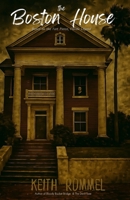 The Boston House: Based on the Fort Pierce, Florida Legend (Haunted Florida) B0GFJY1Y6J Book Cover
