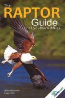 The Raptor Guide of Southern Africa 0620432233 Book Cover