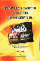Madison County Association of Volunteer Fire Departments Inc. 1441543783 Book Cover