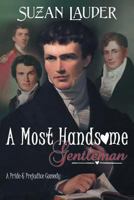 A Most Handsome Gentleman 1681310201 Book Cover