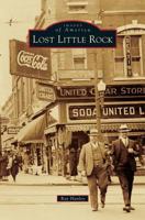 Lost Little Rock 1467113948 Book Cover