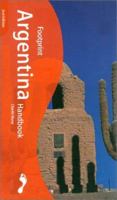Footprint Argentina Handbook : The Travel Guide 0658010824 Book Cover