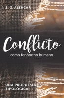 Conflicto como fenómeno humano: Una propuesta tipológica B08P3QTQHD Book Cover