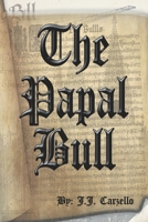 The Papal Bull B0FC2PCSKK Book Cover