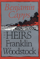 The Heirs of Franklin Woodstock: A Novel 0875650368 Book Cover
