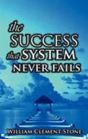 The System That Never Fails: The Science of Success Principles 9562916391 Book Cover