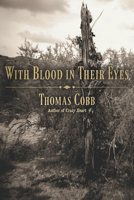 With Blood in Their Eyes 0816531056 Book Cover