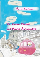 Die kleine Périne und Marie Antoinette 3752604298 Book Cover