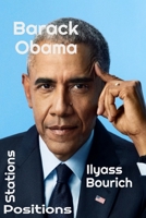 Barack Obama stations positions B09T87JQTW Book Cover