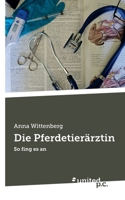 Die Pferdetierärztin: So fing es an (German Edition) 3710329027 Book Cover