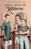 Making Room for Katherine 0027676528 Book Cover