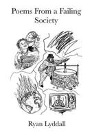 Poems From A Failing Society B0DPGCDBHG Book Cover