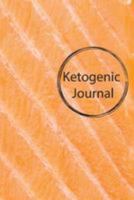Ketogenic Journal: 90 day Ketogenic Journal, Keto Logbook, Recipe Journal ( Ketogenic Diet Weight Loss),6x9 " 1984907220 Book Cover