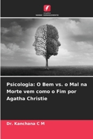 Psicologia: O Bem vs. o Mal na Morte vem como o Fim por Agatha Christie 6205915618 Book Cover