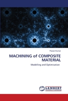 MACHINING of COMPOSITE MATERIAL 6203198935 Book Cover