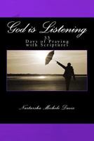 God is Listening: 33 Days of Praying with Scriptures 1977713130 Book Cover