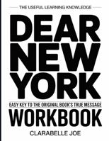 The Useful Learning Knowledge Dear New York: Easy Key to the Original Book’s True Message B0GDW9BYZJ Book Cover