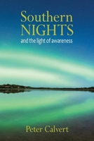 Southern Nights and the Light of Awareness 1067014268 Book Cover