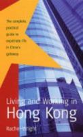 Living and Working in Hong Kong 1845281950 Book Cover