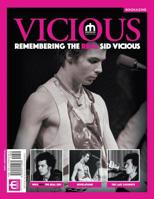 Vicious : Remembering the Real Sid Vicious Bookazine 1949515060 Book Cover