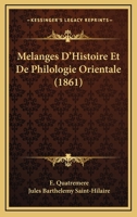 Melanges D'Histoire Et De Philologie Orientale (1861) 116678665X Book Cover