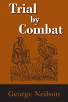 Trial by Combat 1584779853 Book Cover